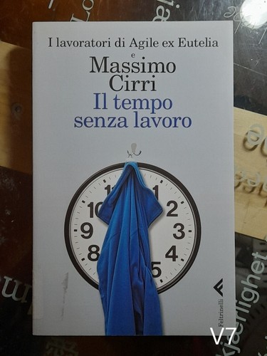 Tempo senza lavoro - il,