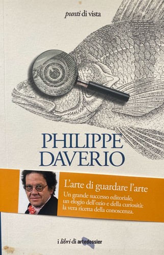 Philippe daverio arte di - philippe, l'arte
