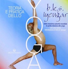 Teoria e pratica dello yoga Iyengar Opera Completa Mediterranee Asana Pranayama