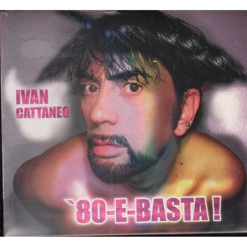 Ivan cattaneo e basta - ivan,
