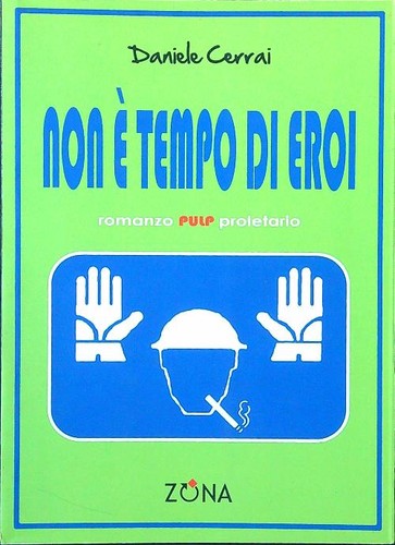Non tempo eroi cerrai - non, di