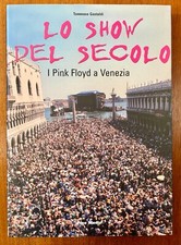 Lo Show Del Secolo: i Pink Floyd a Venezia