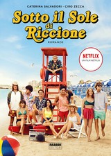 Sotto il sole di Riccione - Salvadori Caterina, Zecca Ciro