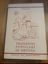 TRADIZIONI POPOLARI DI ORTONA di A POLITI ed SOC. COOP. "INIZIATIVA CRISTIANA"
