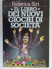 il libro dei nuovi giochi di società	siri federica scherzi dadi adulti ragazzi
