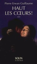 Haut les coeurs, Pierre Erwan Guillaume