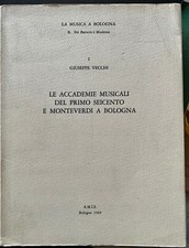 LA MUSICA A BOLOGNA B. Età barocca e Moderna - LE ACCADEMIE MUSICALI DEL PRIMO S