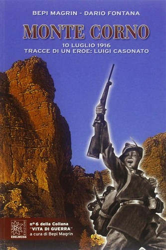 Monte corno luglio 1916 - luglio,