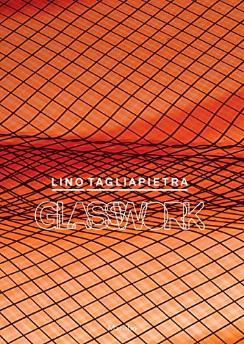 Lino tagliapietra glasswork - lino, tagliapietra: