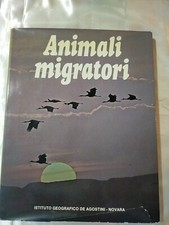 ANIMALI MIGRATORI meraviglie della natura DE AGOSTINI - 1978