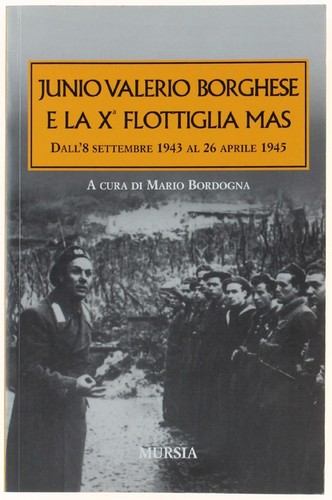 Junio valerio borghese la - junio,