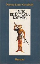 Mito della tavola - il,
