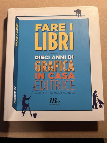 Fare libri dieci anni - i, libri.