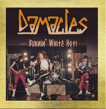 DAMACLES - Burnin' White Hot