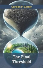 The Final Threshold by Gordon