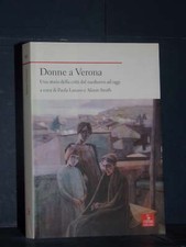Lanaro, Smith - Donne a Verona. Una storia della città - Cierre / Nordest NS ...
