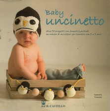 Baby uncinetto oltre 30 progetti con simpatici animali Samanta Fornino