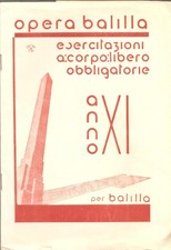 R. Accademia Fascista, Opera Balilla: esercizi a corpo libero per Balilla 1933-