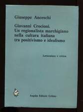 GIOVANNI CROCIONI marchigiano tra positivismo e idealismo, G. Anceschi Urbino