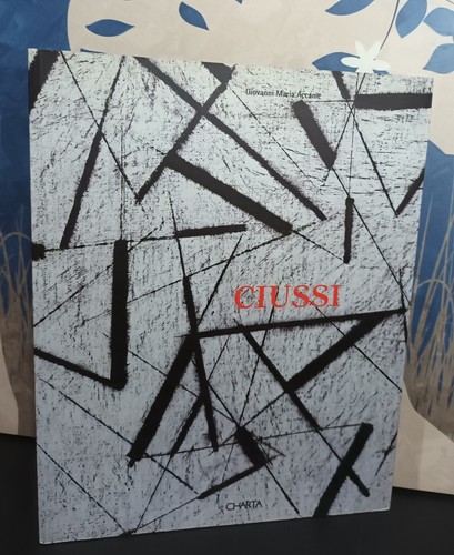 Ciussi catalogo della mostra - della,