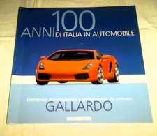 LAMBORGHINI GALLARDO- RIVISTA 100 ANNI DI ITALIA IN AUTOMOBILE-DE AGOSTINI-2004