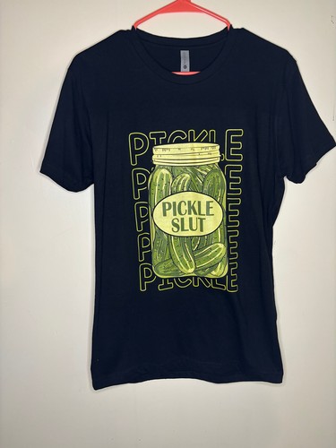 Shirt pickle slut in - slut,
