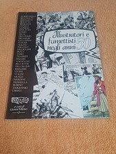ILLUSTRATORI E FUMETTISTI NEGLI ANNI 50 vari Autori PRATT UGGERI ANGIOLINI MUZZI