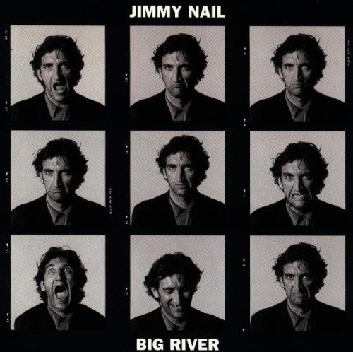 Jimmy nail big river - big,