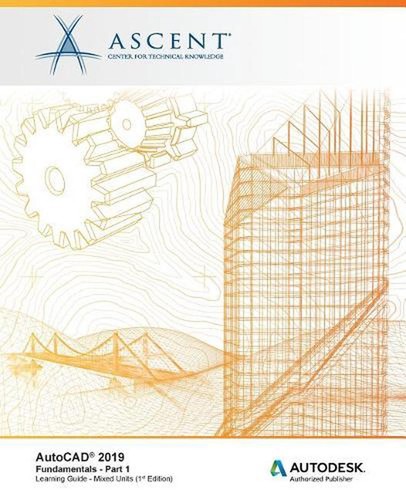 Autocad 2019 fundamentals - autocad, 2019:
