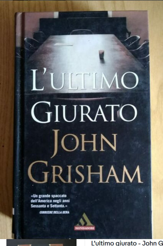 John grisham ultimo - john, l’ultimo