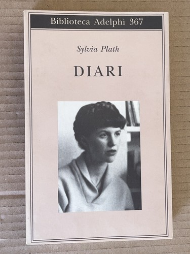 Sylvia plath diari adelphi - plath,