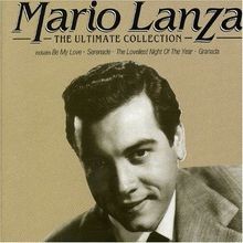 Mario Lanza: The Ultimate