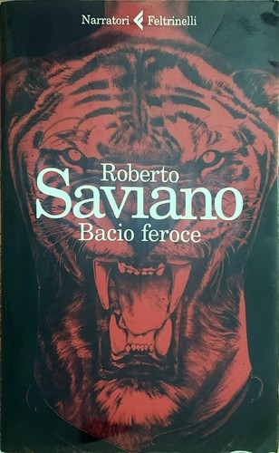 Bacio feroce roberto saviano - bacio,