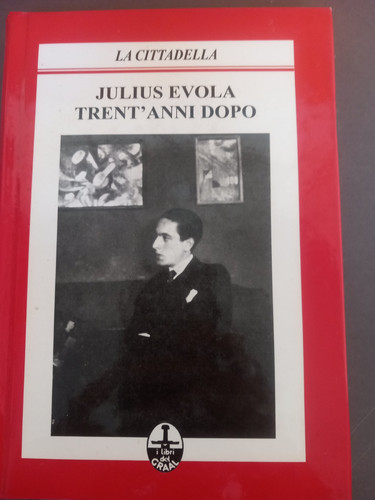 Julius evola trent - trent'anni,