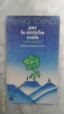 PER LE ANTICHE SCALE - Mario Tobino - Prima Edizione Oscar Mondadori - 1976