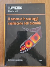 Hawking I BUCHI NERI Il Cosmo E Le Sue Leggi Svaniscono Nell' Oscurità RBA L3d