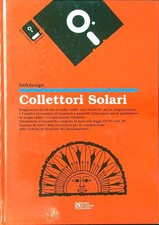 COLLETTORI SOLARI. CON FLOPPY DISK AA.VV. DARIO FLACCOVIO EDITORE 1992 