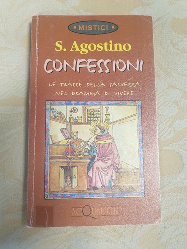 Confessioni sant agostino - confessioni,