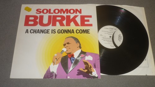 Solomon burke change is - -,
