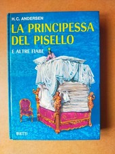 LA PRINCIPESSA DEL PISELLO e altre fiabe - HANS CHRISTIAN ANDERSEN - Bietti 1970
