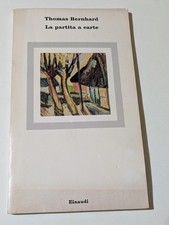 THOMAS BERNHARD La Partita A Carte EINAUDI Coralli Romanzo Austria Raro
