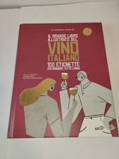 libro  IL grande libro illustrato del VINO ITALIANO 100 ETICHETTE   E. GUERINI