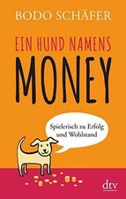 Ein Hund namens Money