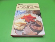 LA CUCINA PIEMONTESE - 800 ricette - Alessandro Molinari Pradelli