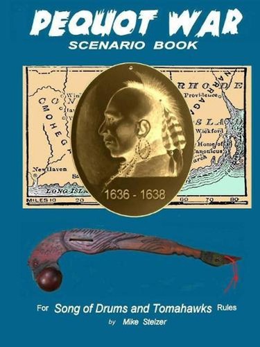 Pequot war scenario book - pequot,