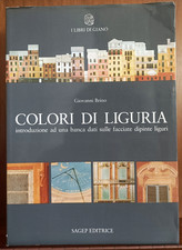 COLORI DI LIGURIA - Introduzione Ad Una Banca Dati Sulle Facciate Dipinte Ligure