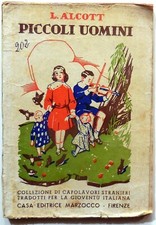 L. ALCOTT PICCOLI UOMINI  COLLEZIONE CAPOLAVORI STRANIERI MARZOCCO fabio fabbi