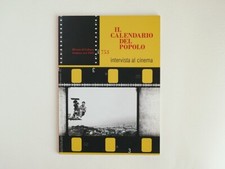 Il Calendario del Popolo. 753. Intervista al Cinema - Film, Guerra, Scola, Andò