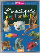 Libro L'Enciclopedia degli Animali La Prima 8/12 Anni Larus 2005 SC48