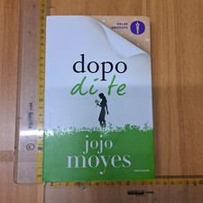 JOJO MOYES DOPO DI TE OSCAR BESTSELLERS MONDADORI 2018+SPEDIZIONE conSDA inclusa